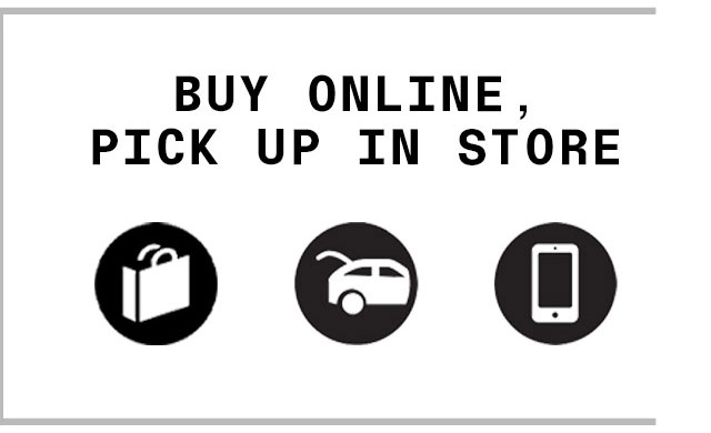 Buy Online, Pick Up In Store