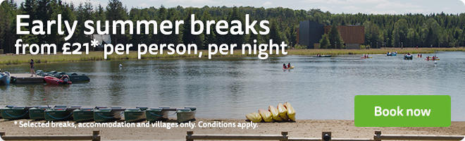 Early summer breaks from £21* per person, per night. Book now.