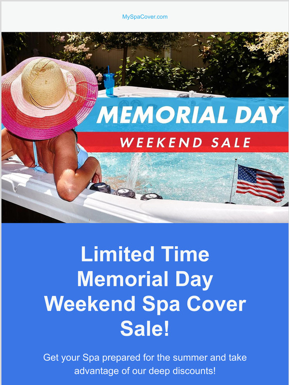 Memorial Day Weekend Limited Time Spa Covers Sale! Get $45 Off Purchases of $450 or more with code: MEMORIAL23