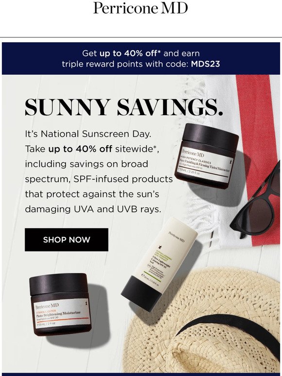 Sunny savings are here. Get up to 40% off almost everything.