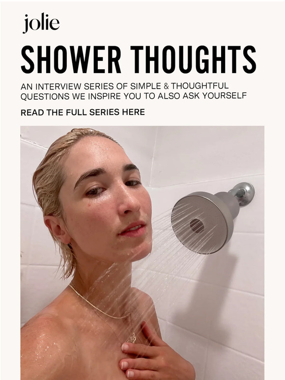 Jolie Skin Co SHOWER THOUGHTS WITH LYDIA Milled