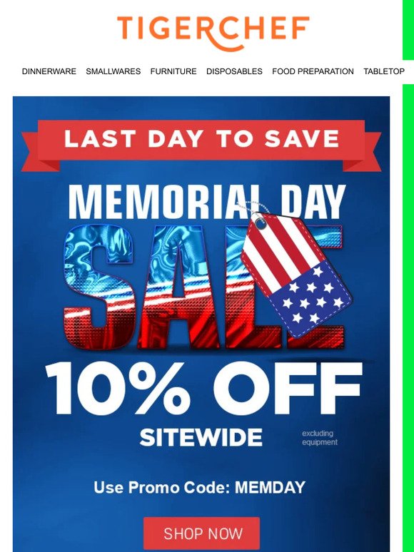 Ends tonight! Don't miss our Memorial Day sale