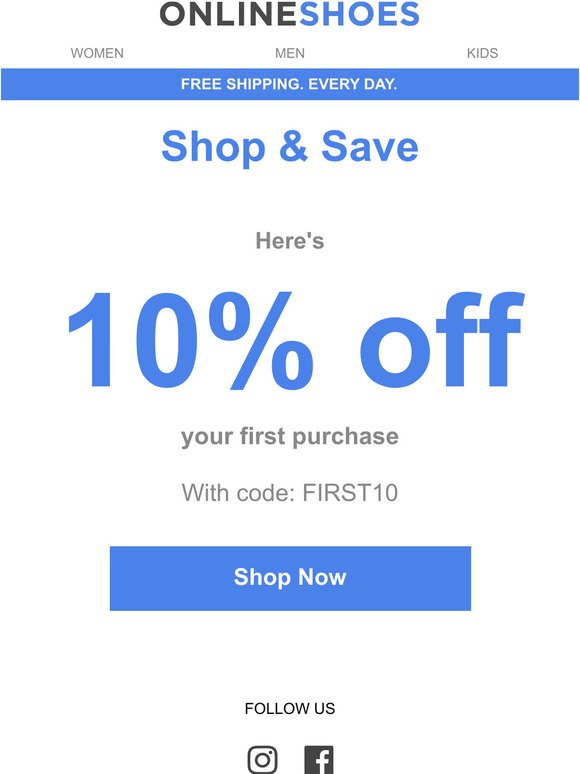 Here’s 10% off your first purchase