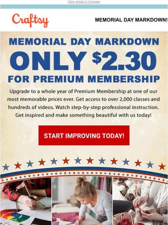 Memorial Day Markdown ✔ Only $2.30 for a year of Premium videos, tips & projects ✔