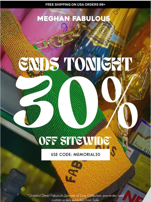 30% OFF ENDS TONIGHT