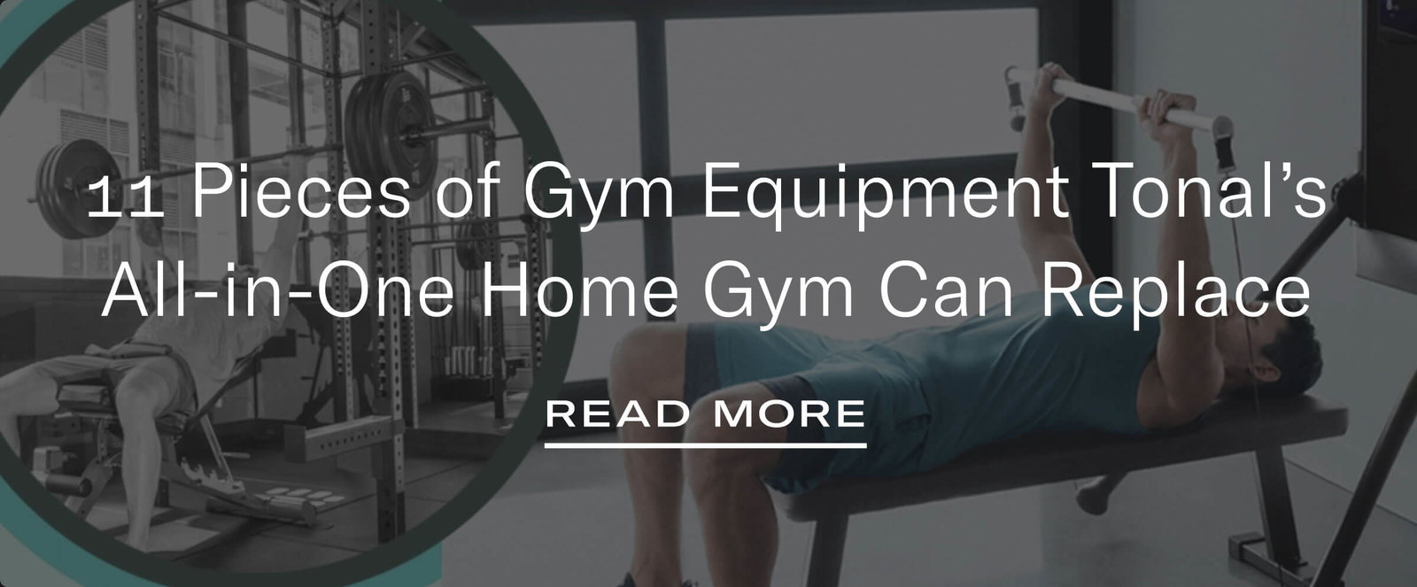 Blog Module: 11 Pieces of Gym Equipment Tonal’s All-in-One Home Gym Can Replace at https://www.tonal.com/blog/tonal-all-in-one-home-gym