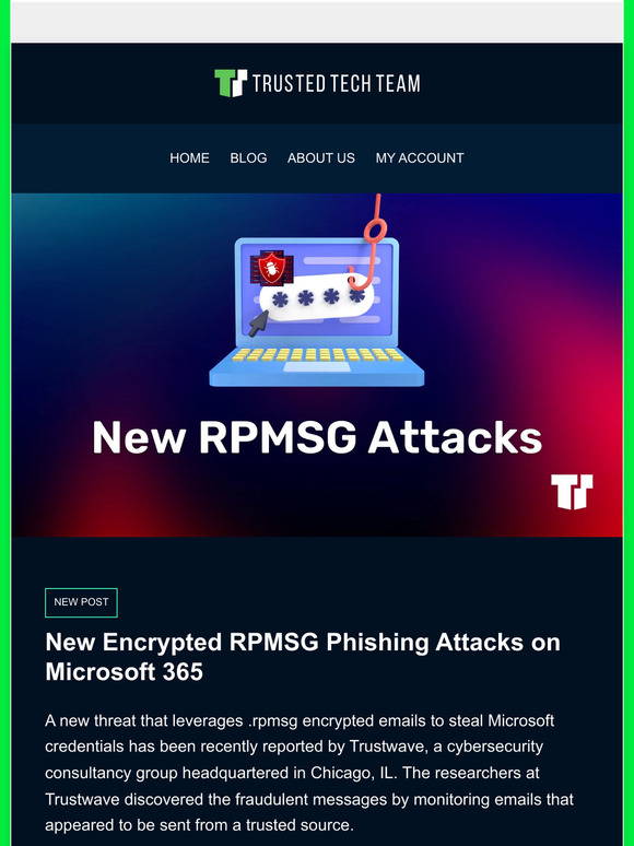 Trusted Tech Team New Encrypted RPMSG Phishing Attacks on Microsoft