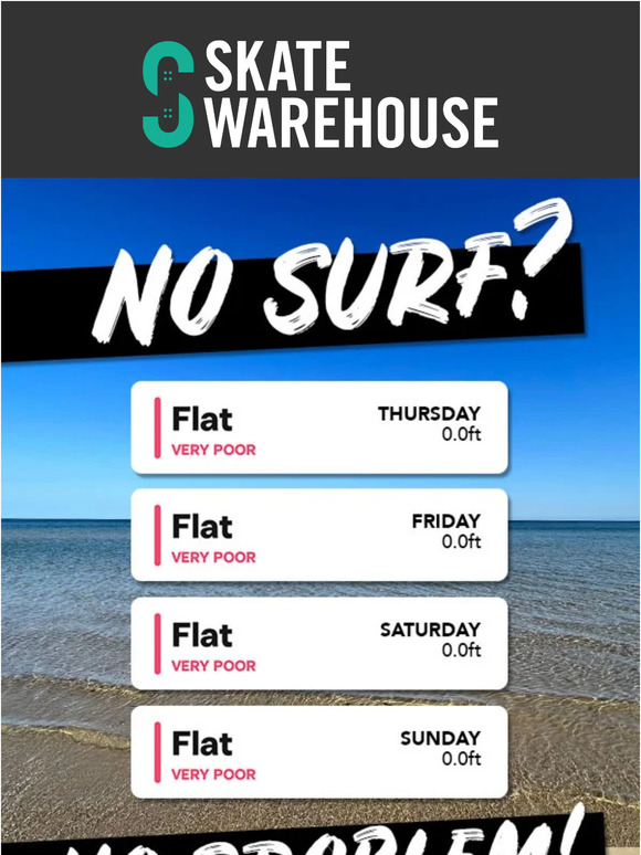 🏄No Waves? No Problem!