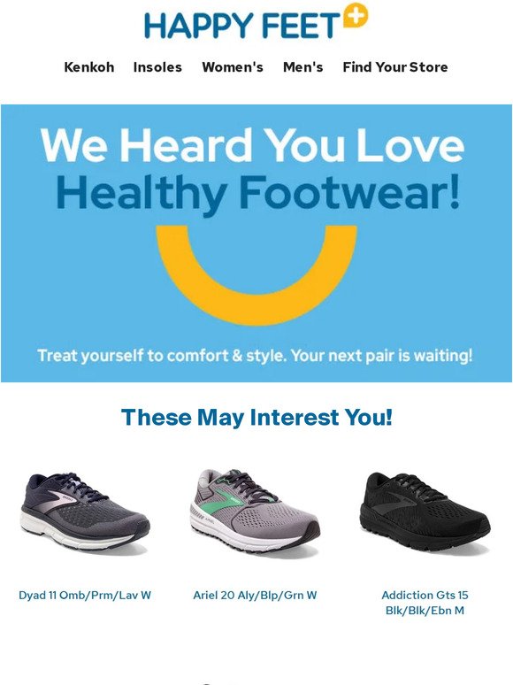 Friend, We Heard You Love Healthy Footwear