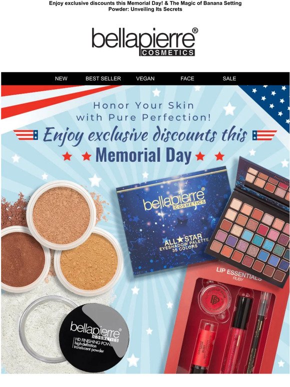Honor Your Skin with Pure Perfection! - Enjoy exclusive discounts this Memorial Day! - Bellapierre Cosmetics USA