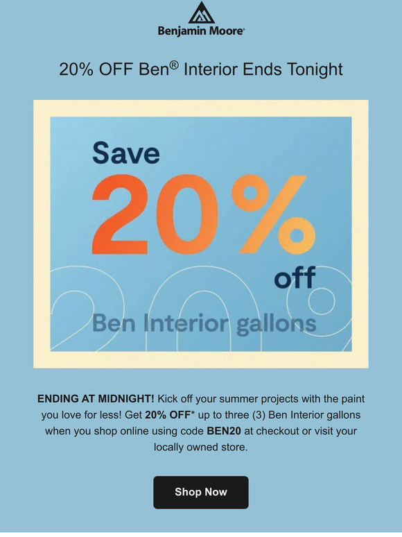 ENDING TONIGHT: 20% Off Ben® Interior!