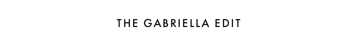 GABRIELLA EDIT