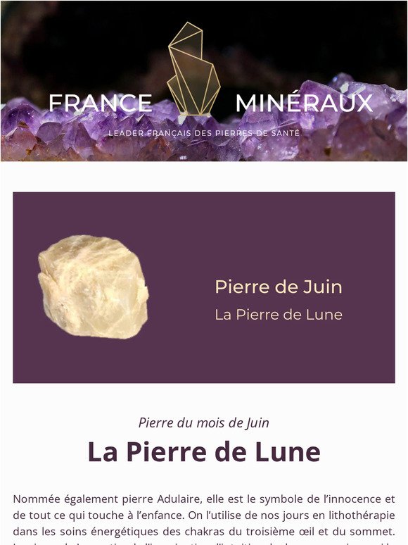 Pierre de Lune - Vertus des pierres - Lithothérapie - France Minéraux