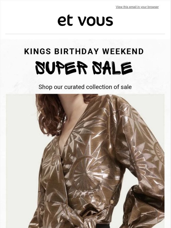 👑 Shop our Kings Birthday Super Sale 🥂