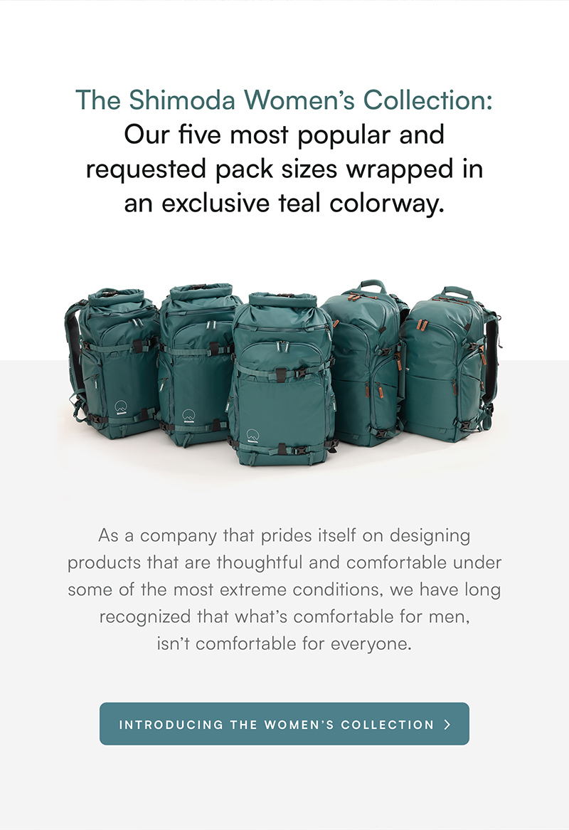 As a company that prides itself on designing products that are thoughtful and comfortable under some of the most extreme conditions, we have long recognized that what’s comfortable for men, isn’t comfortable for everyone.