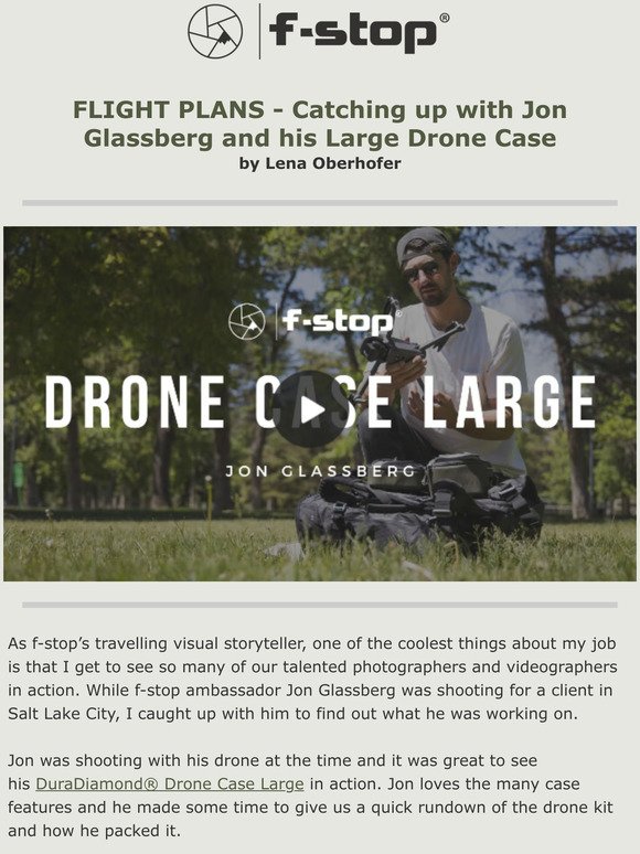 FLIGHT PLAN: Exploring the Large Drone Case with f-stop Ambassador Jon Glassberg