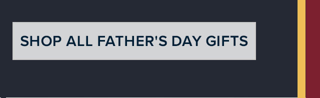 Shop All Father's Day Gifts