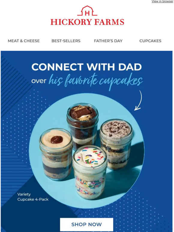 Hickory Farms How will you connect with Dad? Milled