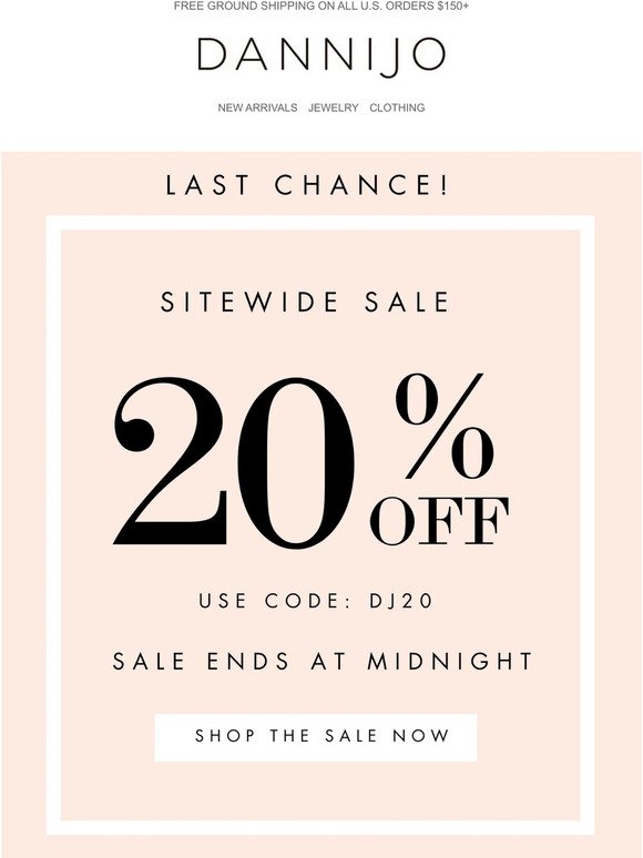 LAST CHANCE FOR 20% OFF SITEWIDE!