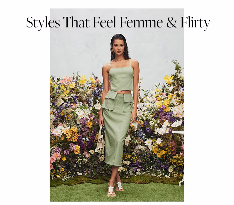 Styles That Feel Femme & Flirty