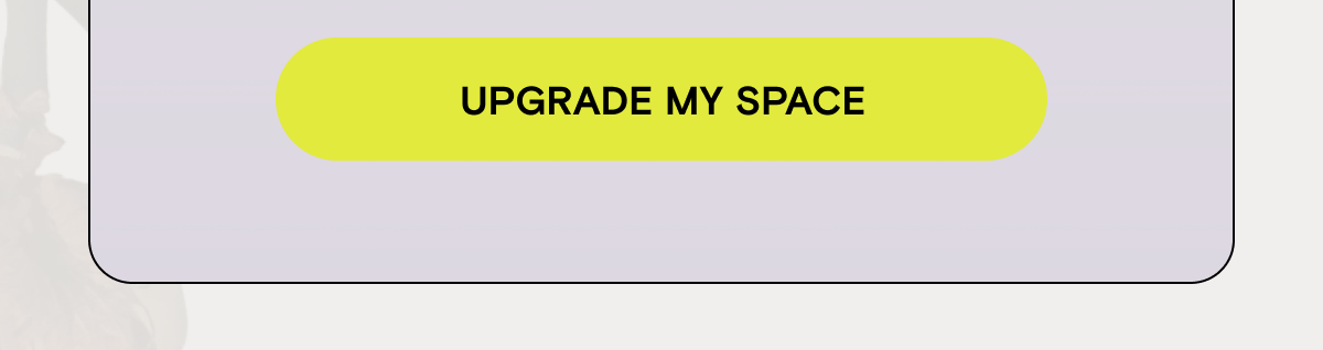 Upgrade My Space