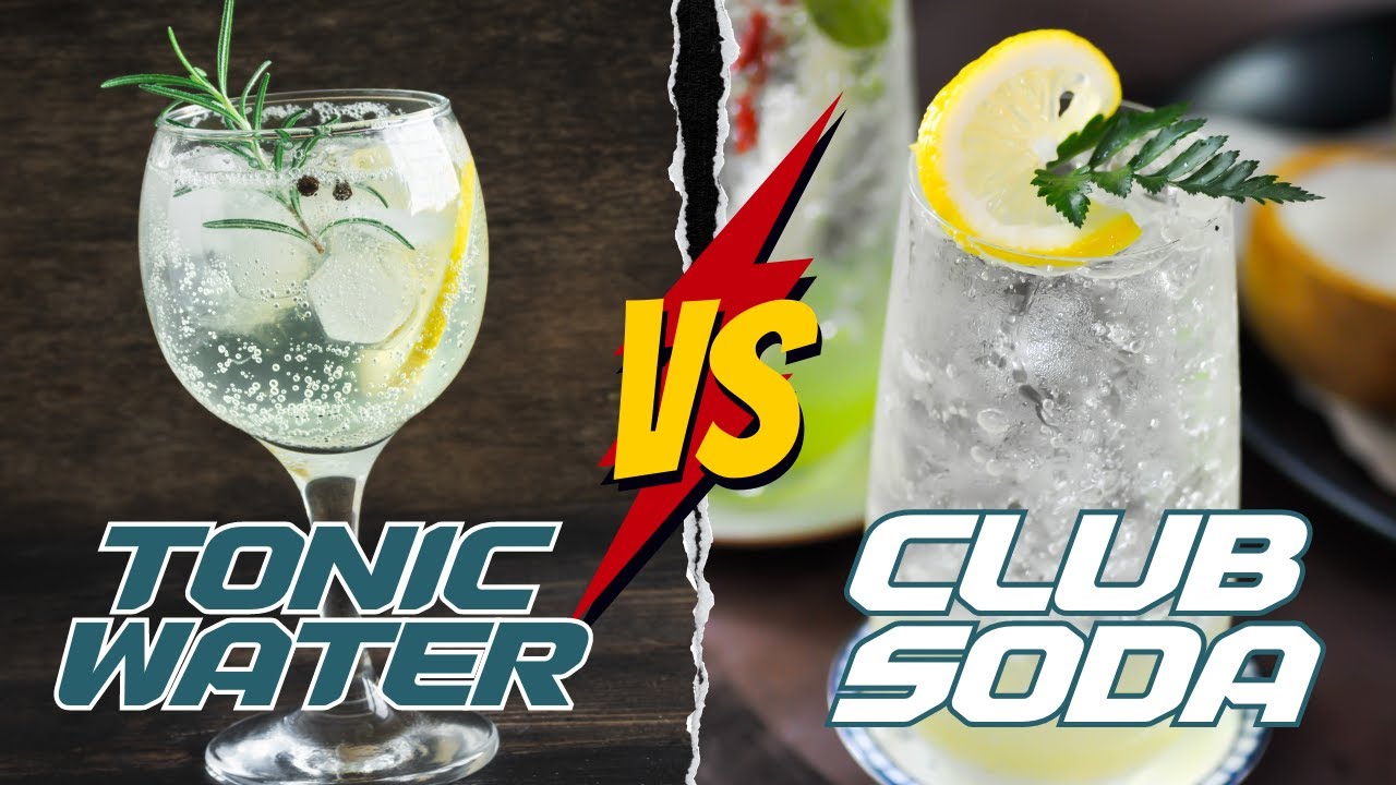 Tonic Water Vs Club Soda