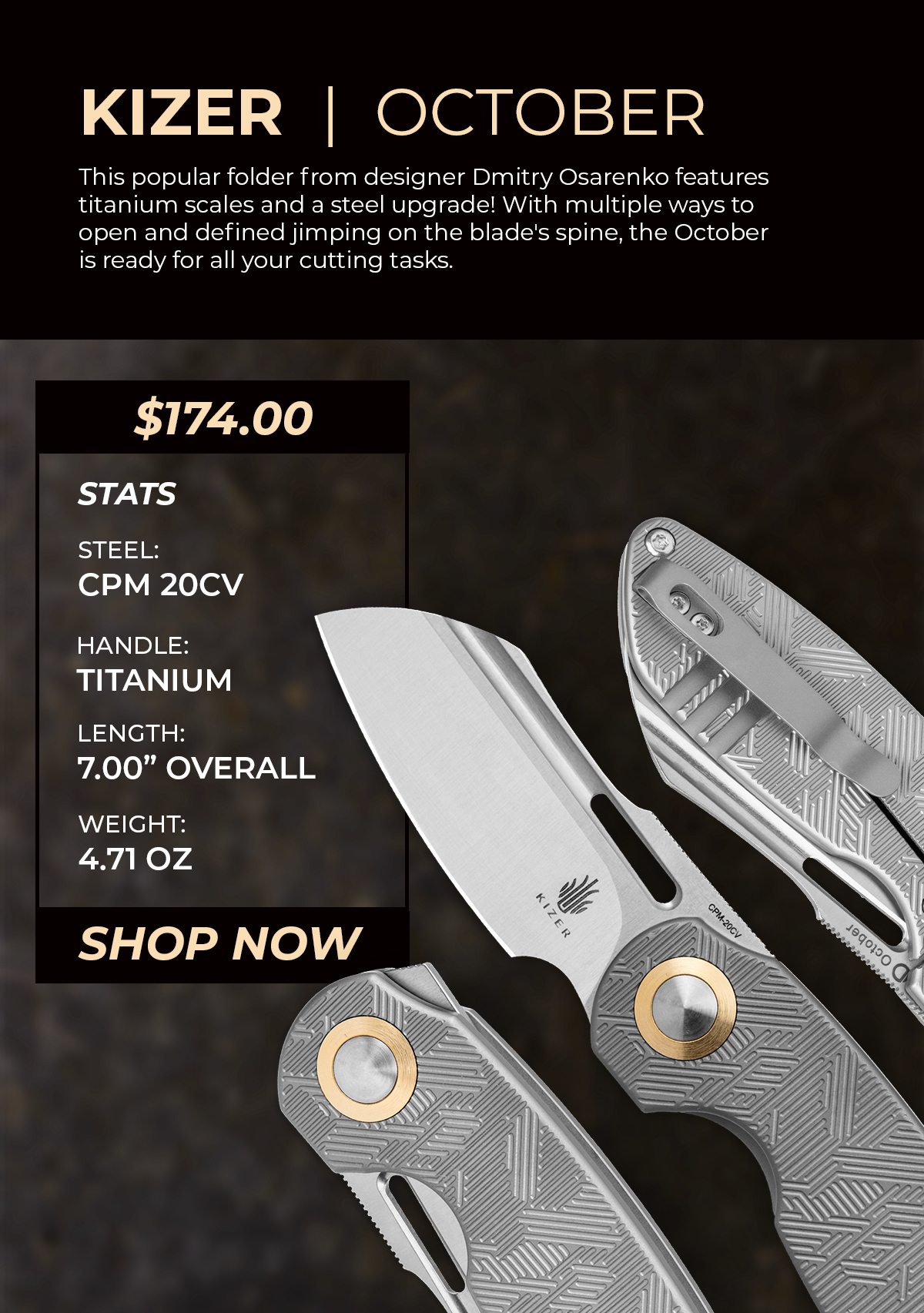 Blade HQ Source Kizer October Now In 20CV And Titanium! Milled