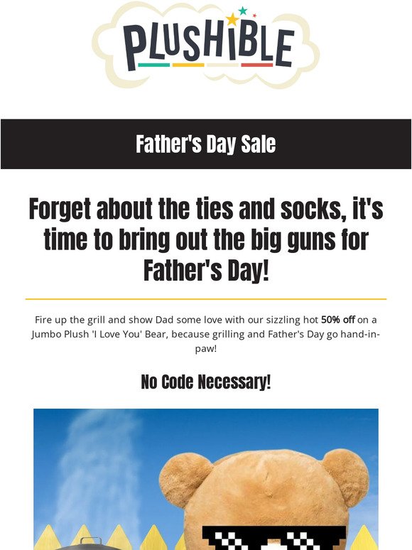 Jumbo Plush Bears at Unbeatable Prices for Father's Day!