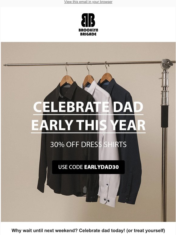 Enjoy Dad's Day Early | 30% off Dress Shirts