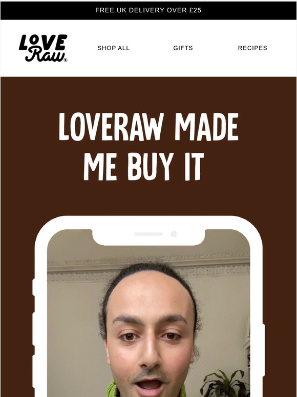 LoveRaw made me buy it