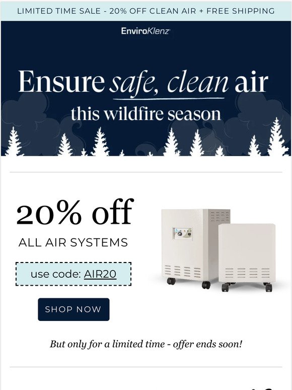 Tackle wildfire smoke with 20% OFF EnviroKlenz!