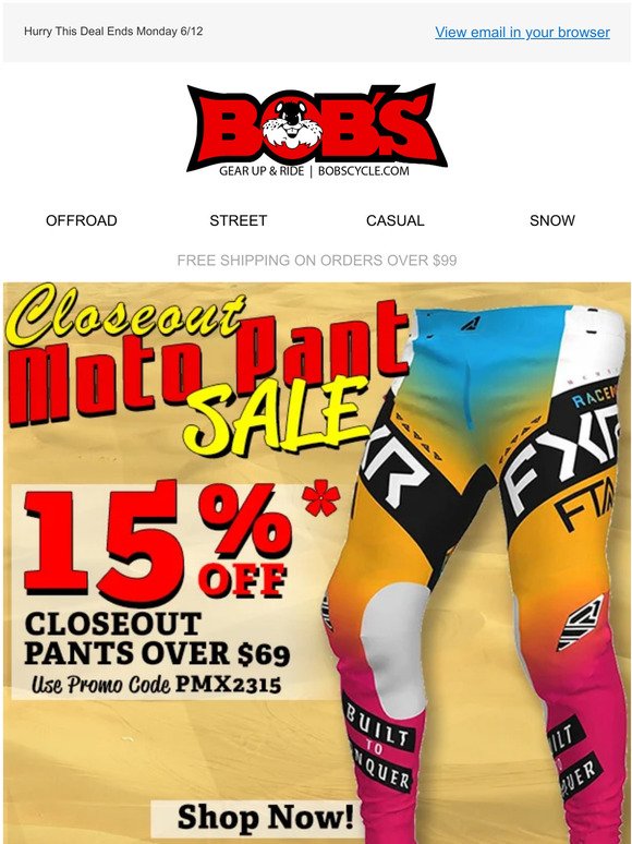 Save Extra $$ Closeout Moto Pant Sale
