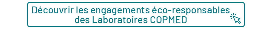 Découvrir les engagements éco-responsables des Laboratoires COPMED