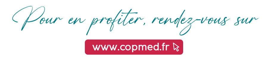 Pour en profiter, rendez-vous sur www.copmed.fr
