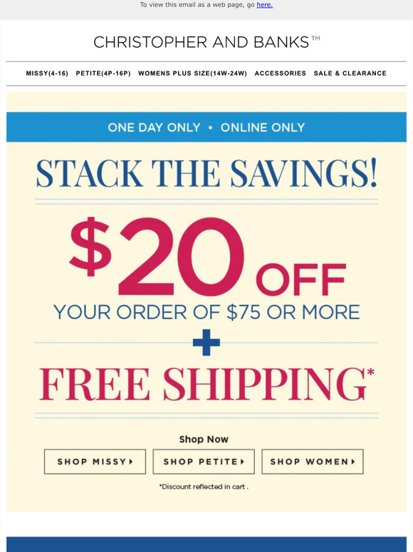 Christopher & Banks Stack Your Savings! Now's the PERFECT Time to Shop