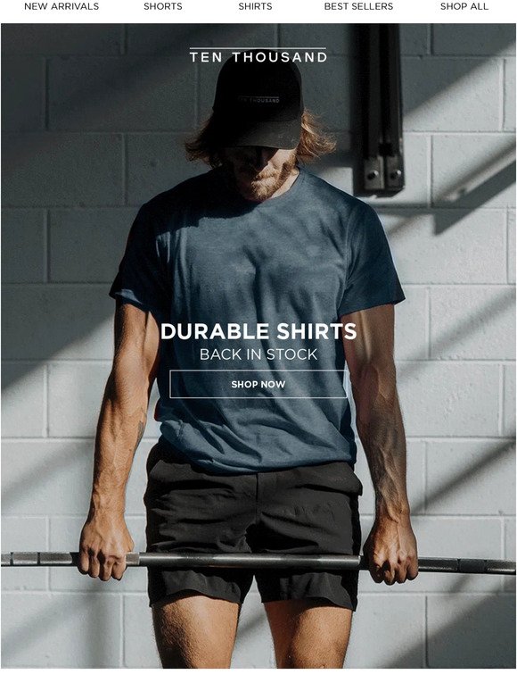 Back In Stock: Durable Shirts