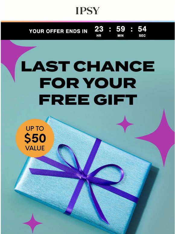 FINAL NOTICE: Your free gift is about to expire