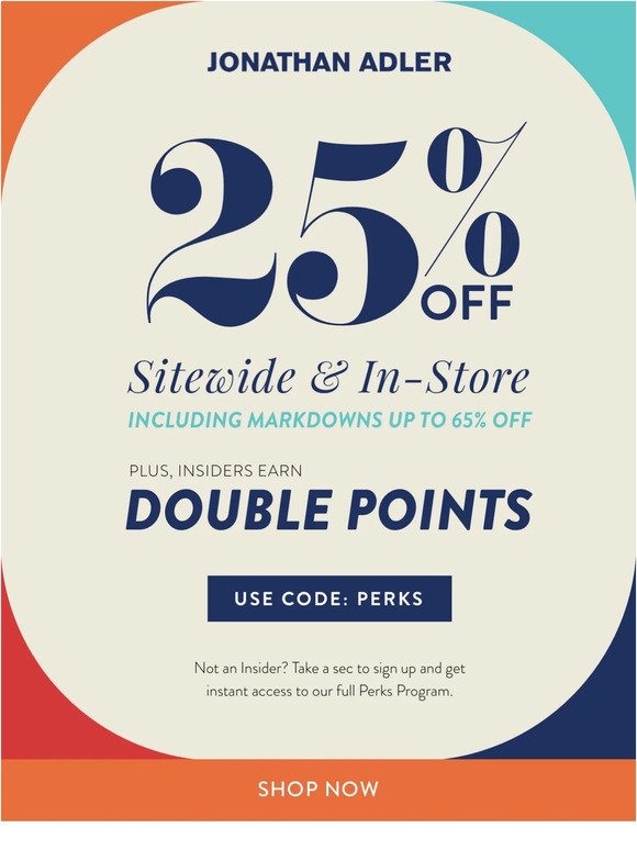 Starting Now: 25% Off Sitewide (Including Markdowns Up To 65% Off!)