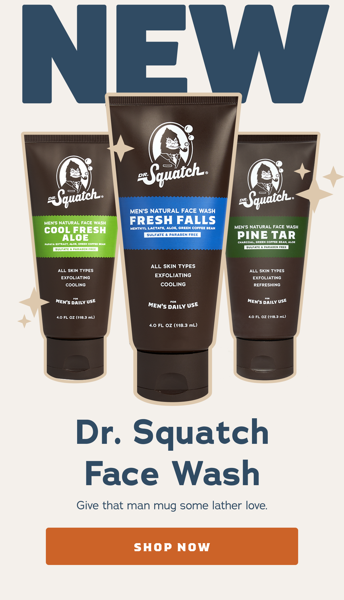 NEW DROP: Dr. Squatch Face Wash Get yours today!