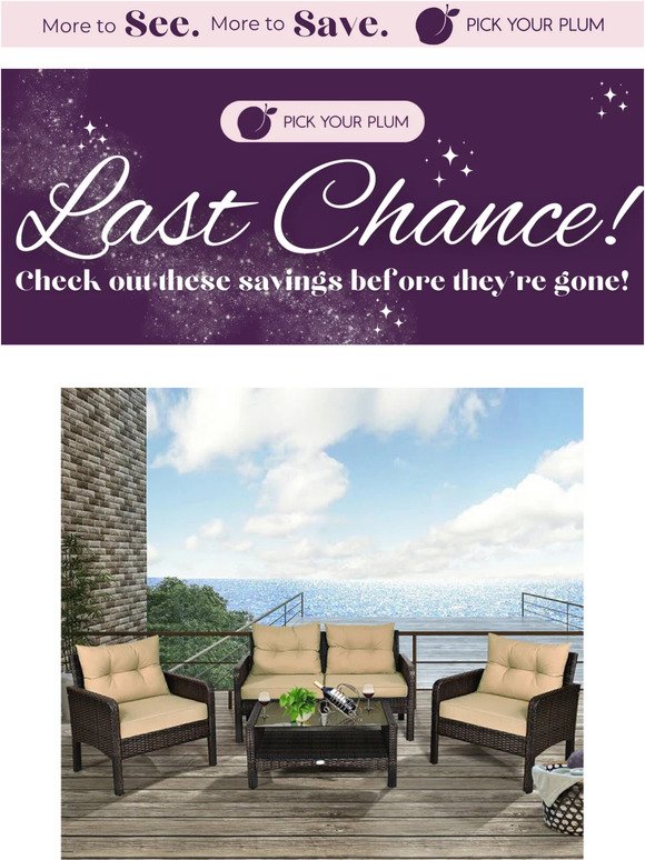 LAST CHANCE - Hurry, these great deals are almost gone!