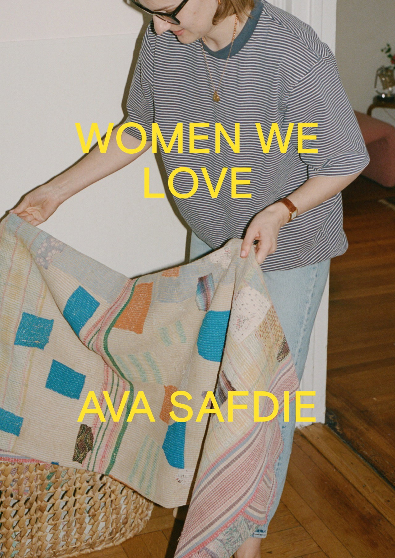 Women We Love: At Home with Ava Safdie
