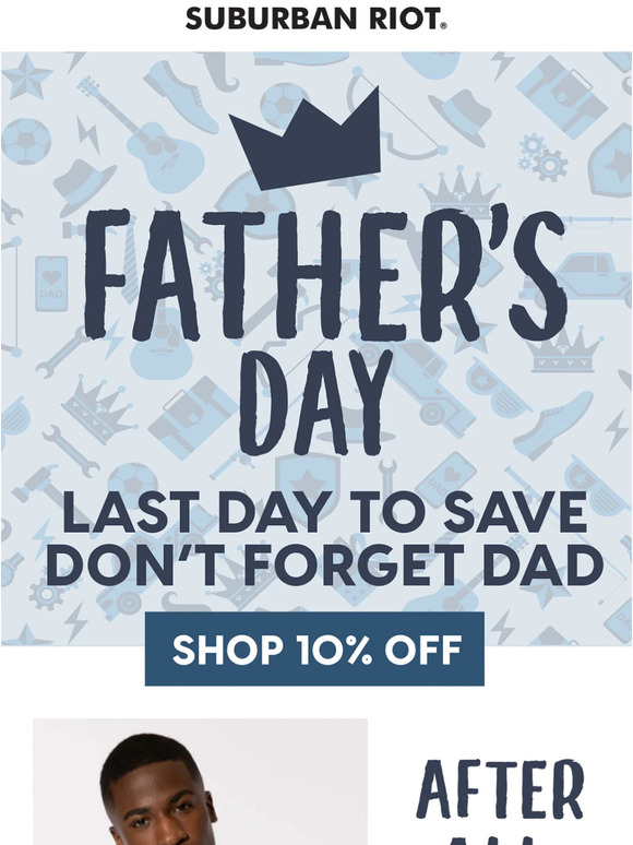 Father's Day Sale - Last Day to Save!