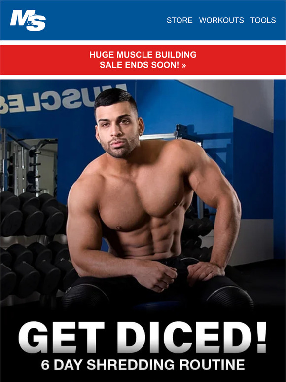 Muscle & Strength Get Diced 6 Day Shredding Routine Milled
