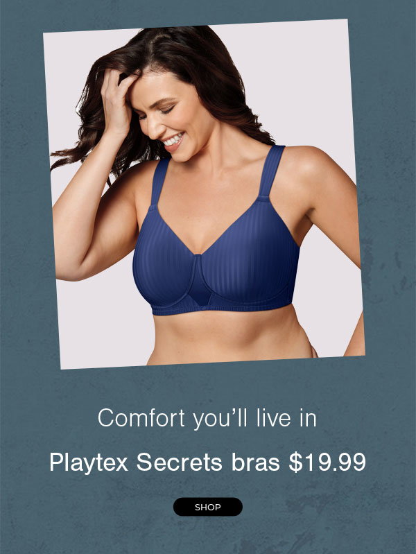 One Hanes Place: Get Playtex Secrets Comfort for $19.99