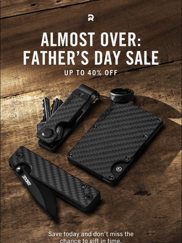 The Father's Day Sale Ends Soon