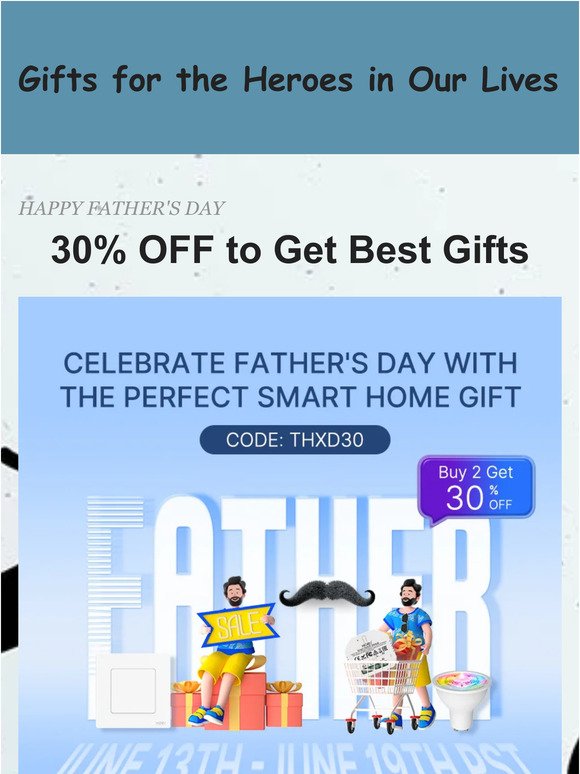 30%OFF to Celebrate Father's Day🎁