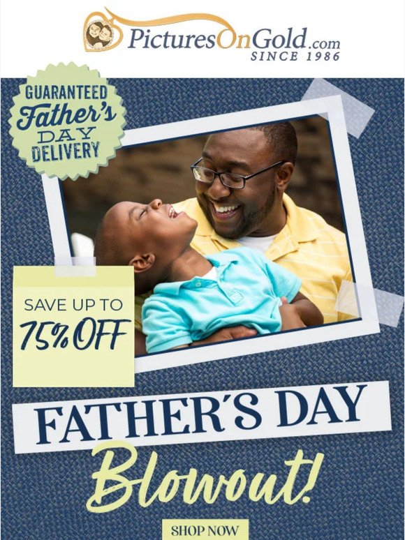 💪 Hey, Up To 75% Off Father's Day Blowout!