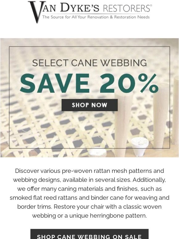 Select Cane Webbing, Now 20% Off