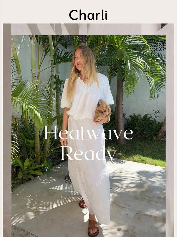 Temperature Rising | Heatwave ready wardrobe solutions are here ☀️