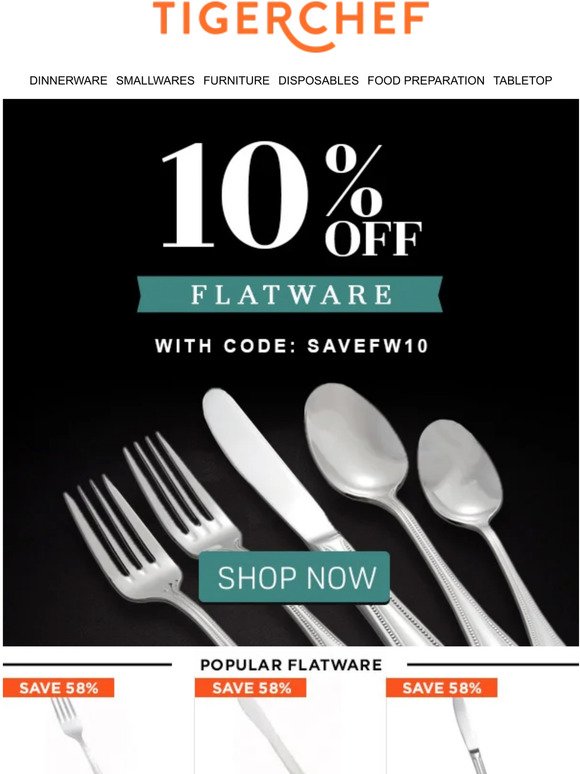 FLATWARE SALE: 10% off 130+ styles!